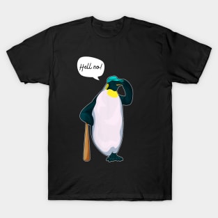 The hell no penguin T-Shirt